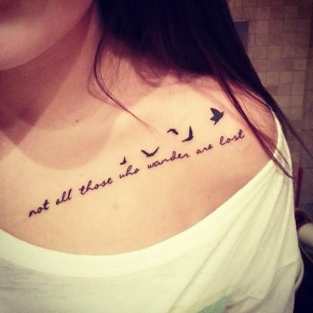 Quote With Flying Birds Tattoo On Girl Collar Bone