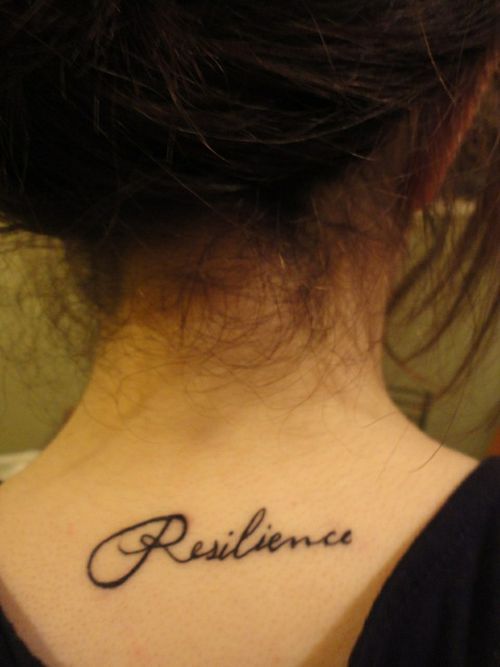 Resilience Words Tattoo On Girl Back Neck
