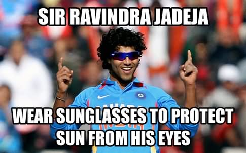 Sir Ravindra Jadeja Wear Sunglasses To Protect Sun From His Eyes Funny Cricket Meme Image