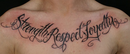 Strength Respect Loyalty Lettering Tattoo On Man Chest