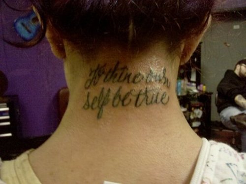 To Thine Own Self Be True Words Tattoo On Back Neck