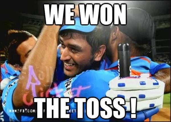 We Won The Toss Funny Cricket Meme Picture