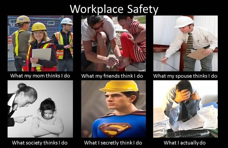 Workplace Safety Funny Safety Meme Picture