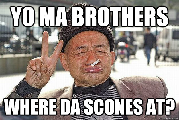Yo Ma Brothers Where Da Scones At Funny Old Man Meme Image