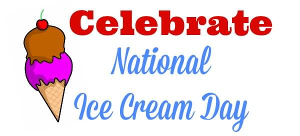 Celebrate National Ice Cream Day Wishes