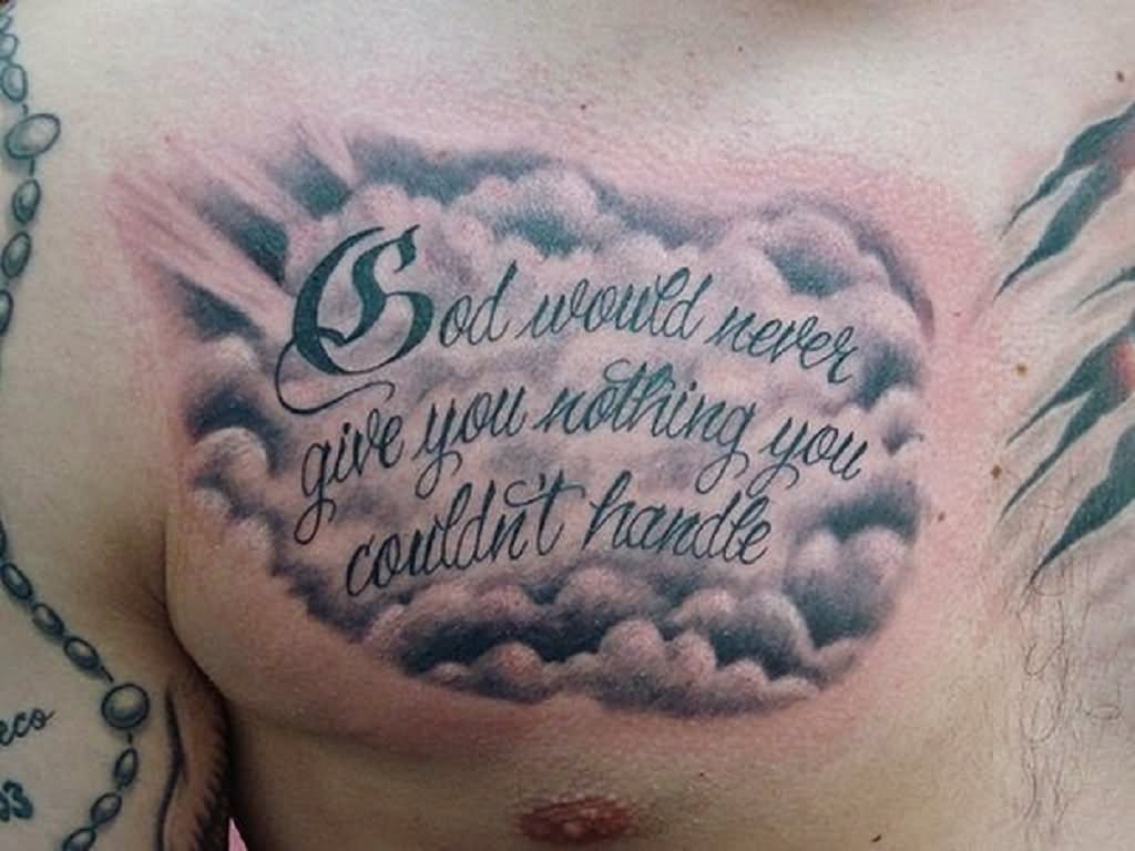 Classic Quote With Cloud Shading Tattoo On Man Right Chest