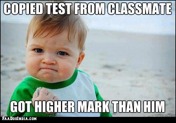 Copied Test From Classmate Got Higher Mark Than Him Funny School Meme Picture