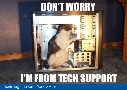 Don't Worry I Am From Tech Support Funny Computer Meme Picture