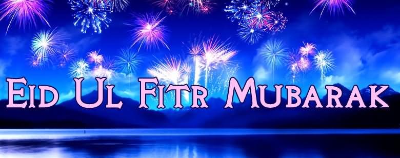 Eid-Ul-Fitr Mubarak Facebook Cover Picture