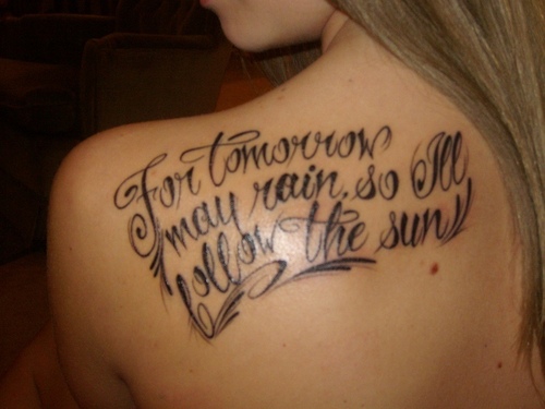For Tomorrow May Rain So I'll Follow The Sun Beatles Lyrics Tattoo On Left Back Shoulder