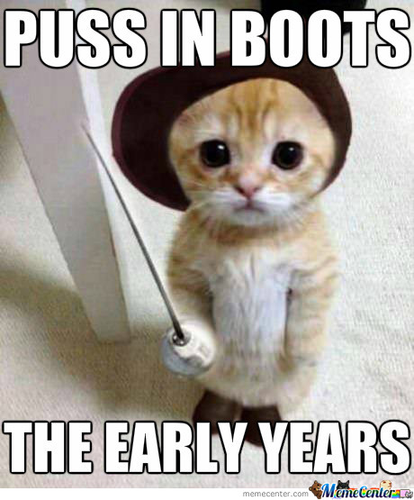 Funny Boots Meme Puss In Boots The Early Years Picture