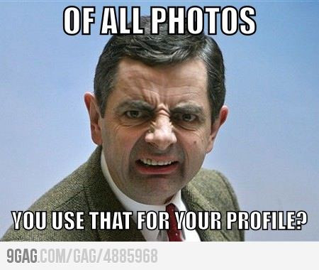 Funny Mr Bean Meme Of All Photos You Use That For Your Profile Image