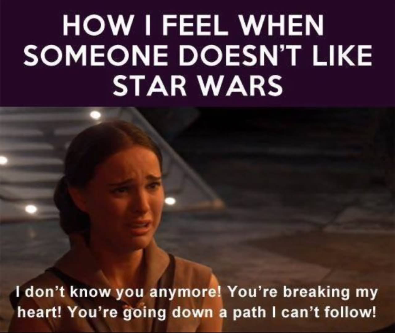 Funny Star War Meme How I Feel When Someone Doesn't Like Star Wars Image