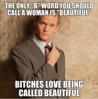 Funny Woman Meme The Only ''B'' Word You Should Call A Woman Is ''Beautiful'' Image