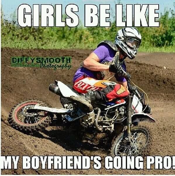 Girls Be Like My Boyfriend's Going Pro Funny Bike Meme Picture