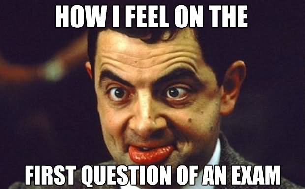 How I Feel On The First Question Of An Exam Funny Mr Bean Image