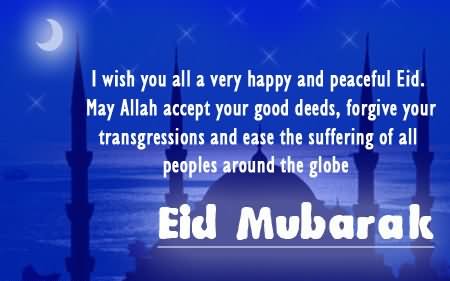 I Wish You All A Very Happy And Peaceful Eid
