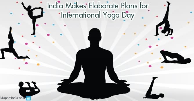 India Makes Elaborate Plans For International Yoga Day