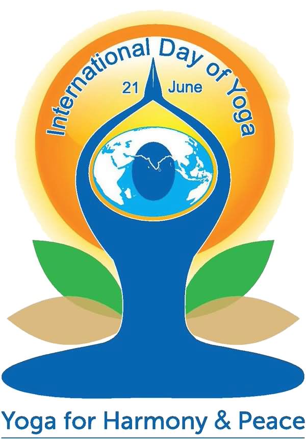 International Day Of Yoga 21 June Yoga For Harmony & Peace