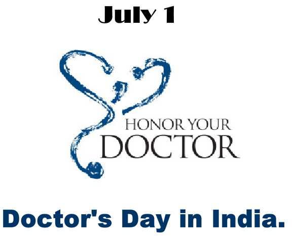 July 1 Honor Your Doctor On Doctor's Day In India