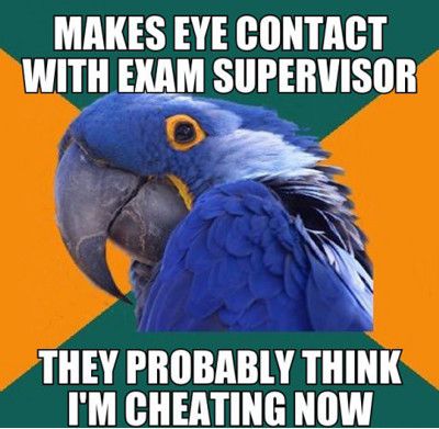 Makes Eye Contact With Exam Supervisor They Probably Think I Am Cheating Now Funny Exam Meme Image