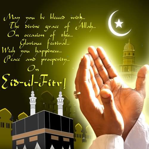 May You Be Blessed With The Divine Grace Of Allah On Occasion Of This Glorious Festival On Eid Ul Fitr