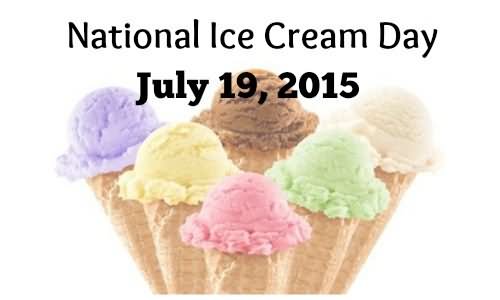 National Ice Cream Day July 19th