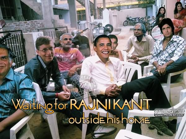 Politician And Celebrities Are Waiting For Rajinikanth Outside His Home Funny Picture For Facebook