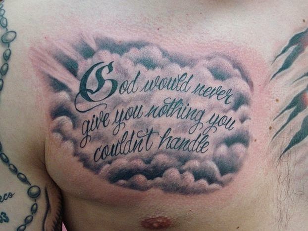 Quote With Clouds Tattoo On Man Right Chest