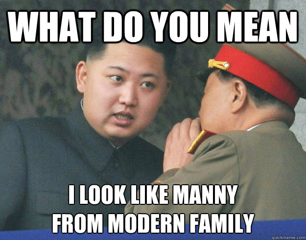 What Do You Mean I Look Manny From Modern Family Funny Family Meme Image