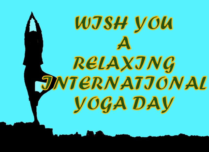 Wish You A Relaxing International Yoga Day