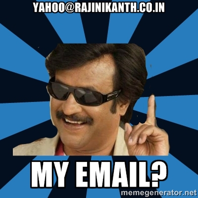 Yahoo@Rajinikanth.Co.In My Email Funny Meme Image