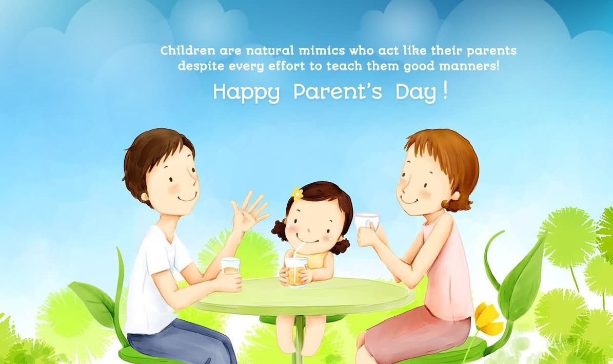 Children Are Natural Mimies Who Act Like Their Parents Despite Every Effort To Teach Them Good Manners Happy Parents Day