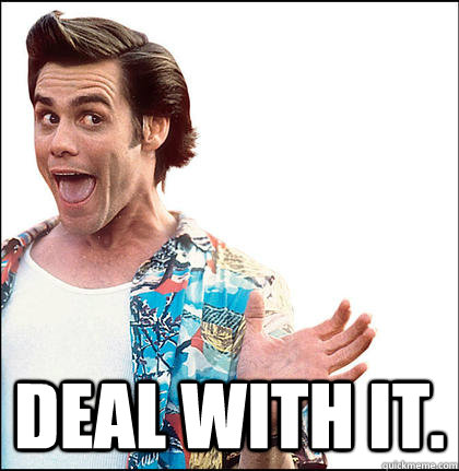 Deal With It Funny Jim Carrey Meme Picture