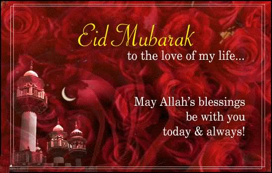 Eid Mubarak To The Love Of My Life