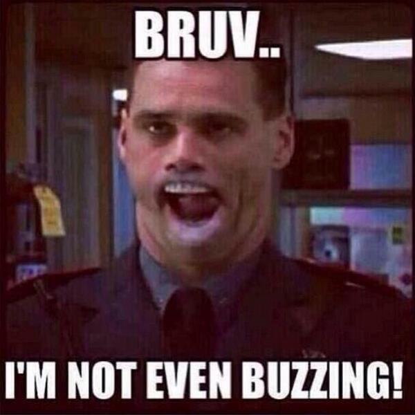 Funny Jim Carrey Meme Bruv I Am Not Even Buzzing Picture