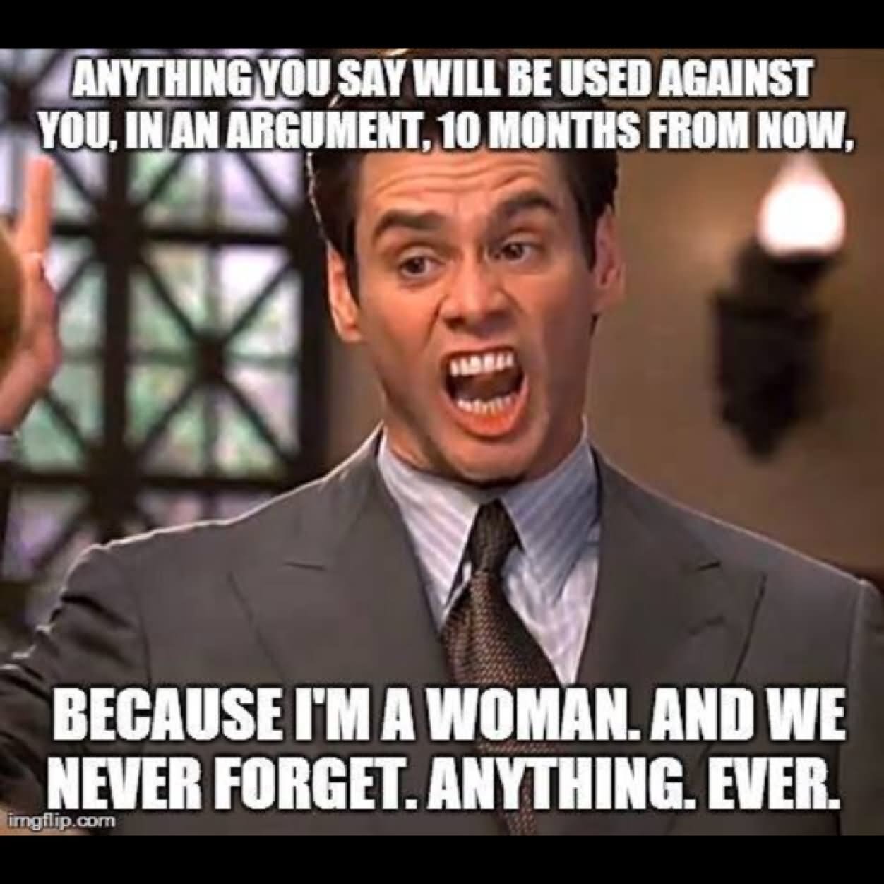 I Am A Woman And We Never Forget Anything Funny Jim Carrey Meme Picture
