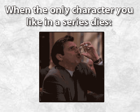 When The Only Character You Like In A Series Dies Oh Come On Funny Jim Carrey Meme Gif Picture