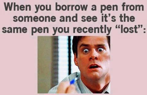 When You Borrow A Pen From Someone And See It's The Same Pen You Recently Lost Funny Jim Carrey Meme Image