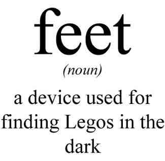 A Device Used For Finding Legos In The Dark Funny Feet Definition Picture