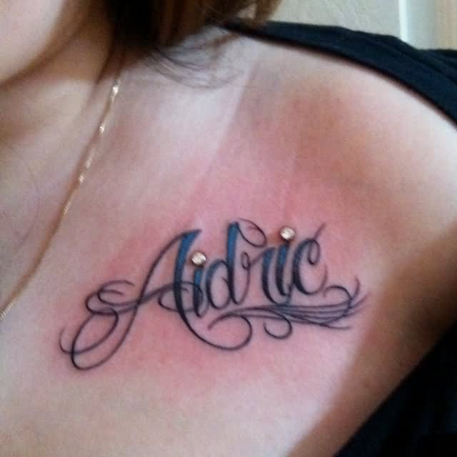 Aidrie Name Tattoo On Chest