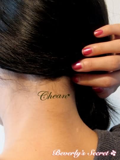 Chean Name Tattoo On Women Back Neck