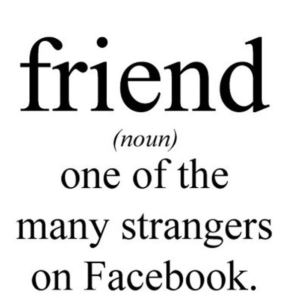 Friend One Of The Many Strangers On Facebook Funny Definition Picture For Facebook