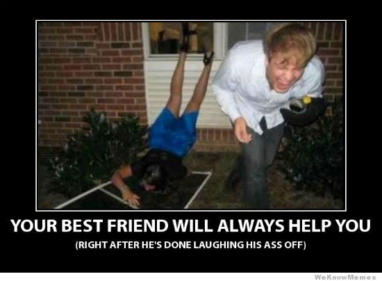 Funny Best Friends Meme Your Best Friend Will Always Help You Picture For Facebook