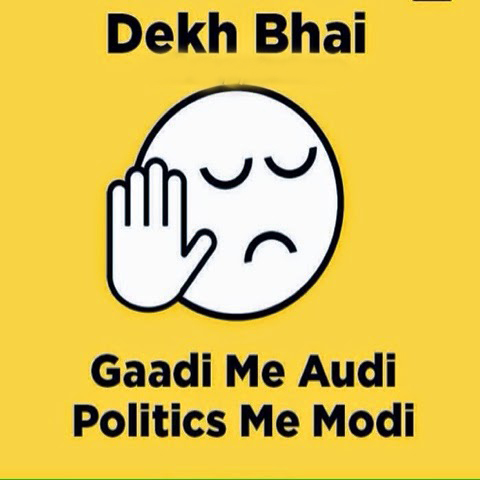 Funny Dekh Bahi Gaadi Me Audi Politics Me Modi Picture