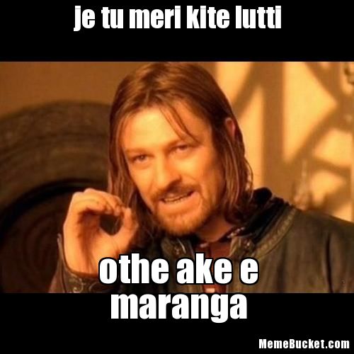 Funny Punjabi Meme Je Tu Meri Kite Lutti Othe Ake E Maranga Picture