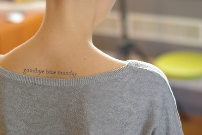 Goodbye Blue Monday Words Tattoo On Upper Back