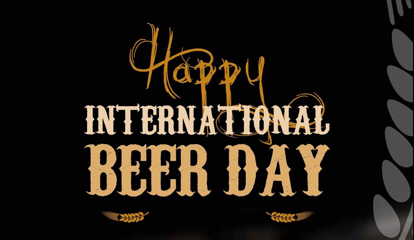 Happy International Beer Day Greetings