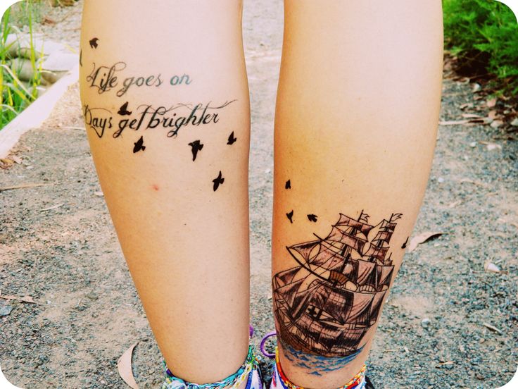 Life Goes On Days Get Brighter Quote And Ship Tattoo On Both Leg Calf