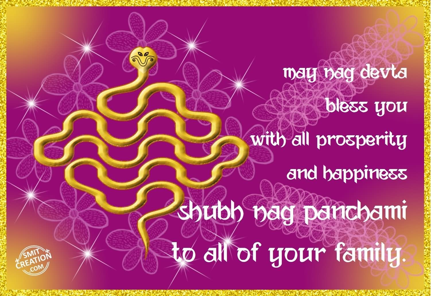 May Nag Devta Bless You With All Prosperity And Happiness Shubh Nag Panchami To All Of Your Family